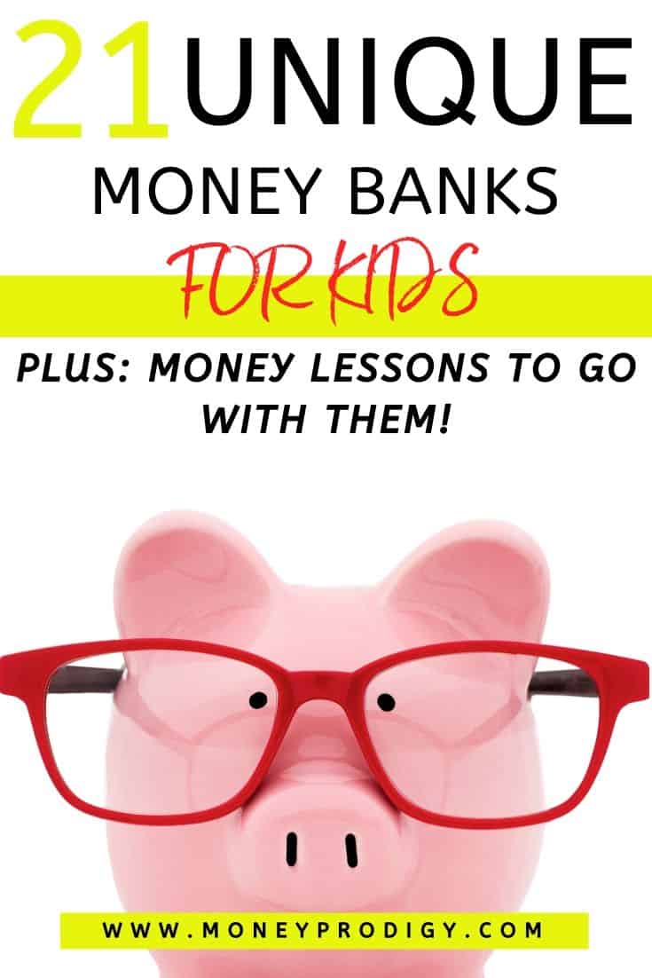 unique piggy bank with red glasses, text overlay "21 unique money banks for kids"