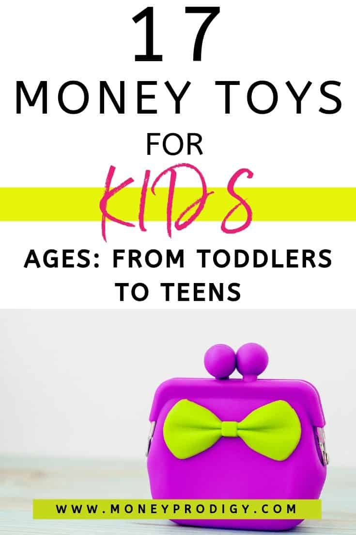 purple kid's purse with text overlay "17 money toys for kids ages: from toddlers to teens"