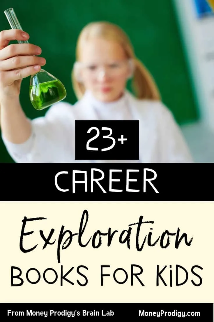 girl student with a chemistry beaker in her hand, a chalkboard background with text overlay "23+ career exploration books for kids"