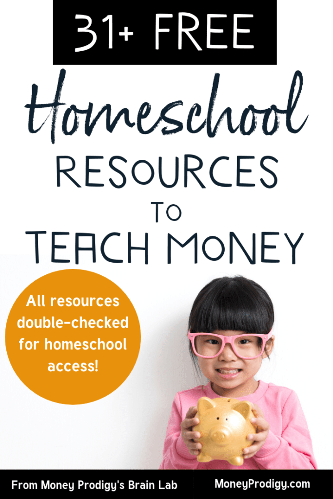 little girl with pink glasses holding a piggy bank with text overlay "31+ free homeschool resources to teach money"