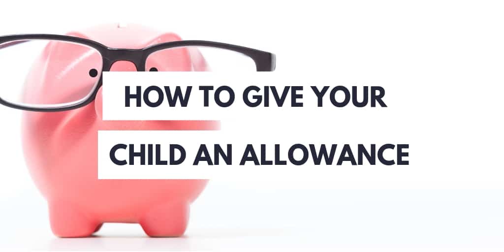 how to give your child an allowance