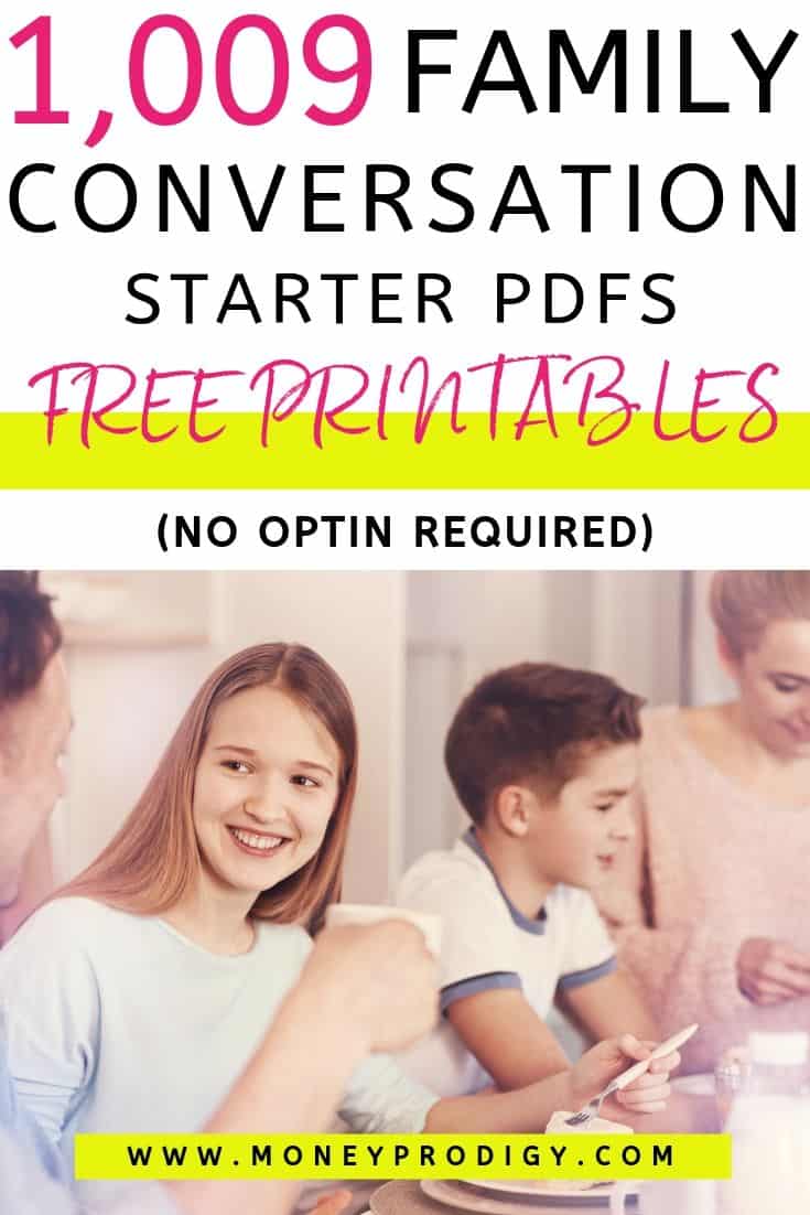 family having conversation at meal, text overlay "1,009 family conversation starter PDFs free printables, no optin required"