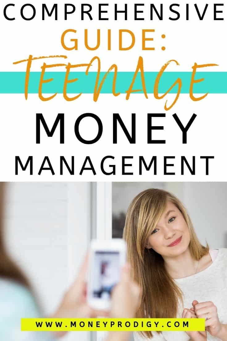 teenage girl getting selfie taken, text overlay "comprehensive guide: teenage money management"