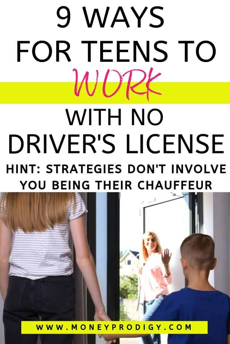 teen nanny, mother dropping son off, text overlay "9 ways for teens to work with no driver's license"