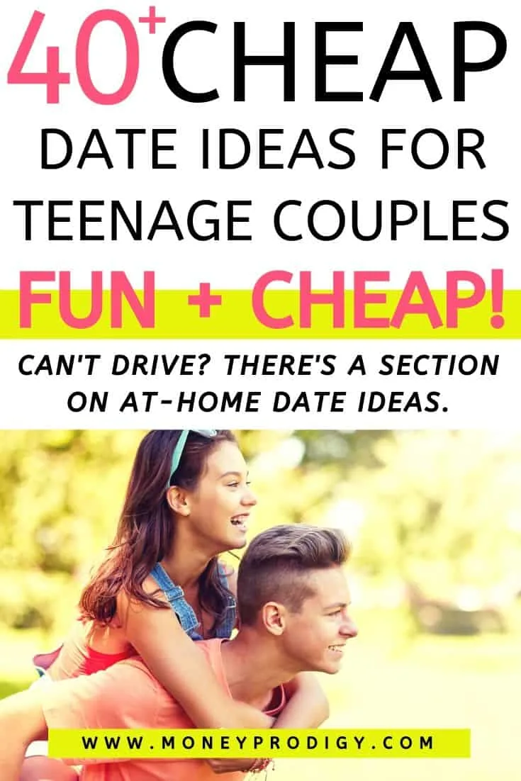 teen couple piggyback riding, text overlay" 40 cheap date ideas for teenager couples FUN and CHEAP"