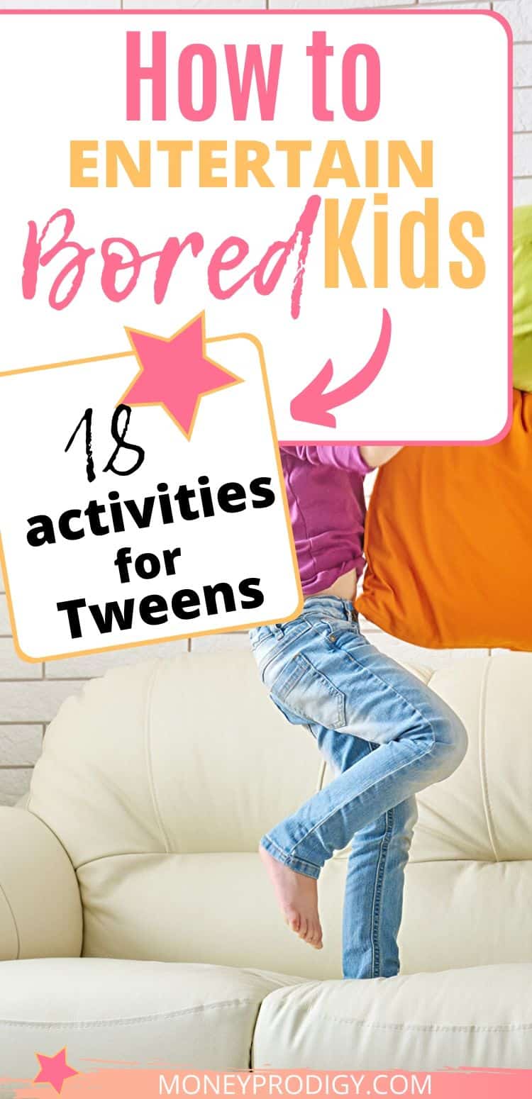 tween jumping up and down on couch, text overlay "how to entertain bored kids 18 activities for tweens"