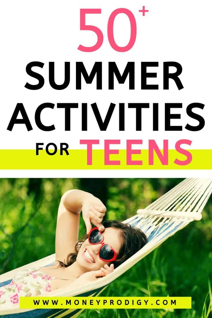 teen girl in sunglasses on hammock, text overlay "50 summer activities for teens"