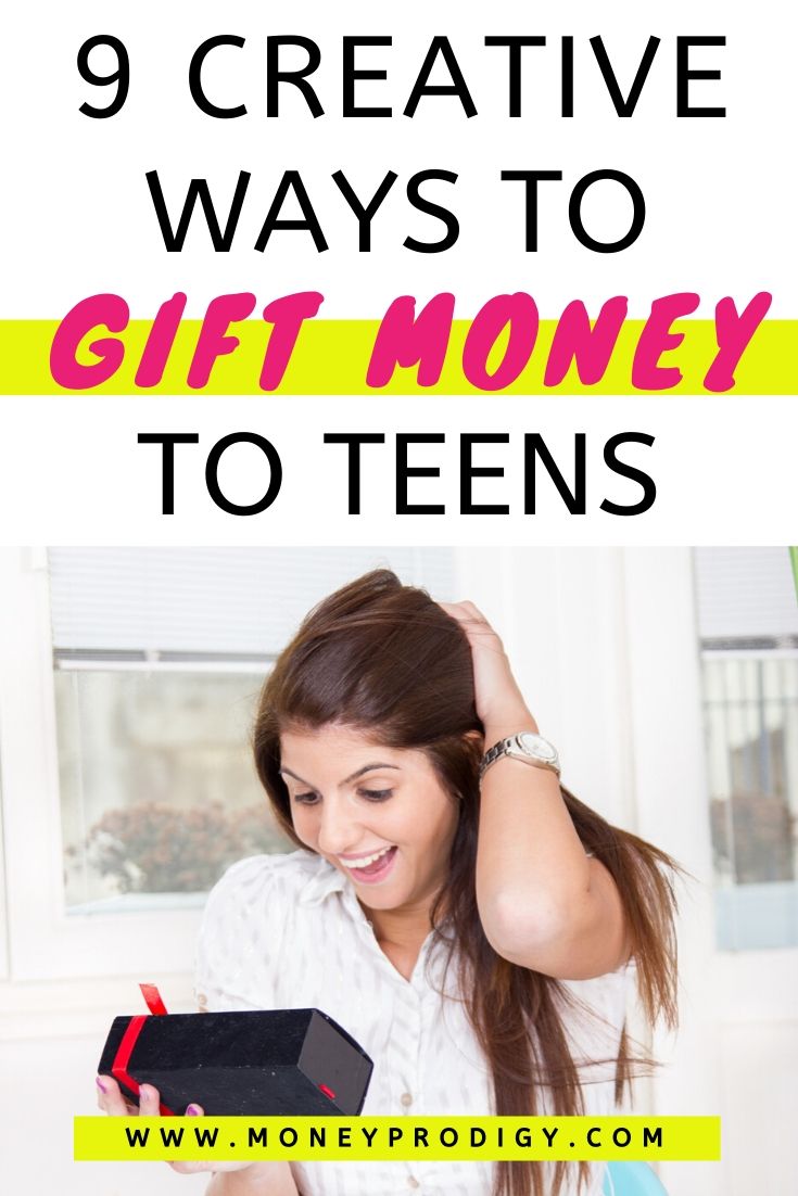 teenage girl opening small box with money in it, text overlay "9 creative ways to gift money to teens"