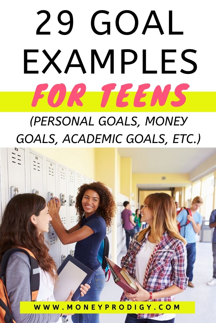 three teen girls at locker in high school, text overlay, "29 goal examples for teens, personal goals, money goals, academic goals, etc."
