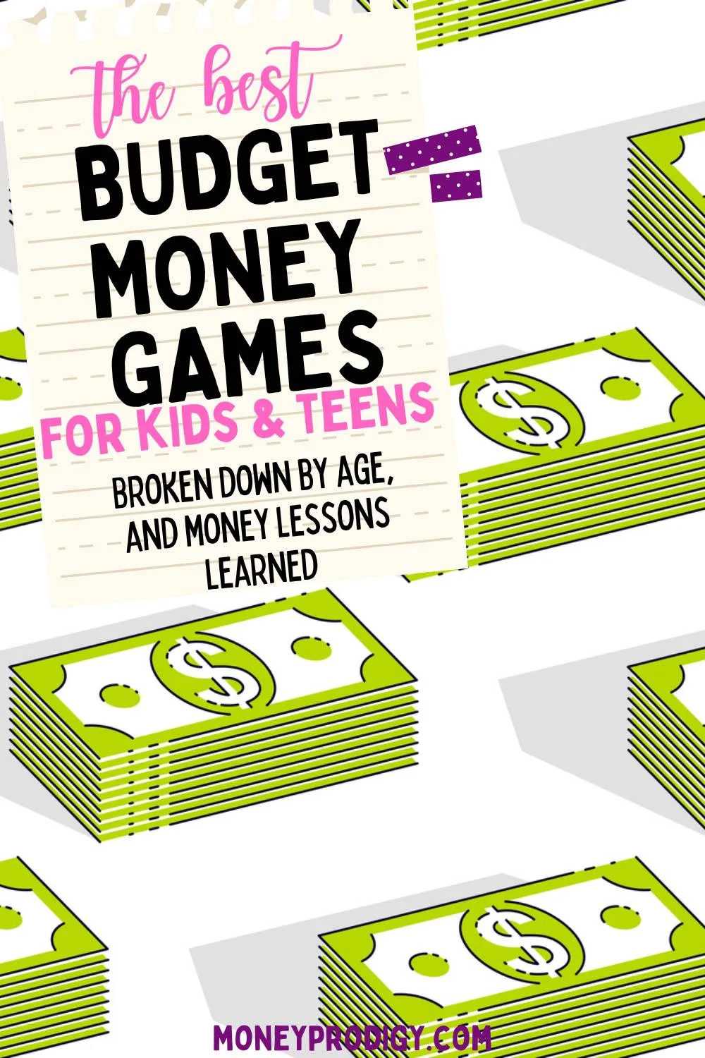 stacks of cartoon money, text overlay "the best budget money games for kids and teens"