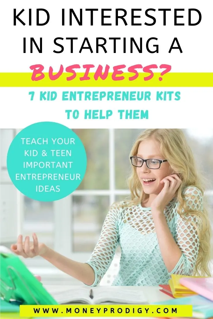 tween child pointing at green laptop on desk, text overlay "kid interested in starting a business? 7 kid entrepreneur kits to help them"