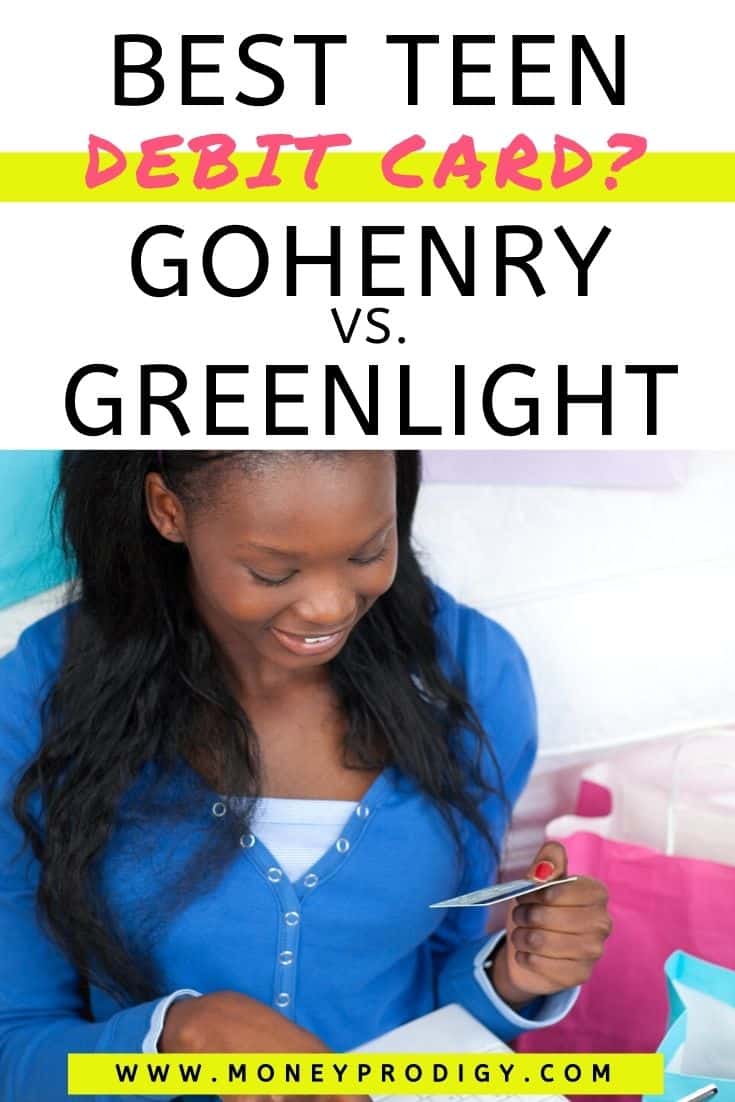 smiling teen girl with debit card in hand, text overlay "best teen debit card? gohenry vs. greenlight"