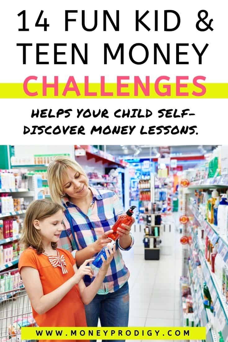 mother and daughter looking at shampoo bottle in grocery store, text overlay "14 kid and teen money challenges - helps your child self discover money lessons"