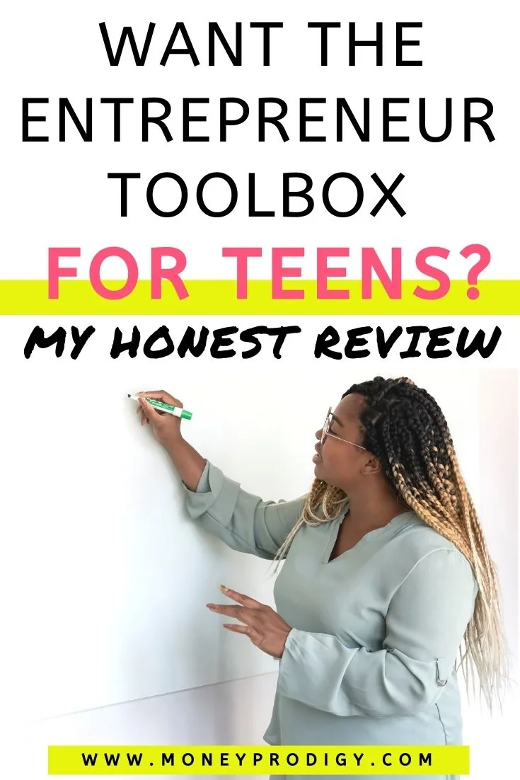 teenager girl entrepreneur at whiteboard, text overlay "want the entrepreneur toolbox for teens? My honest review"