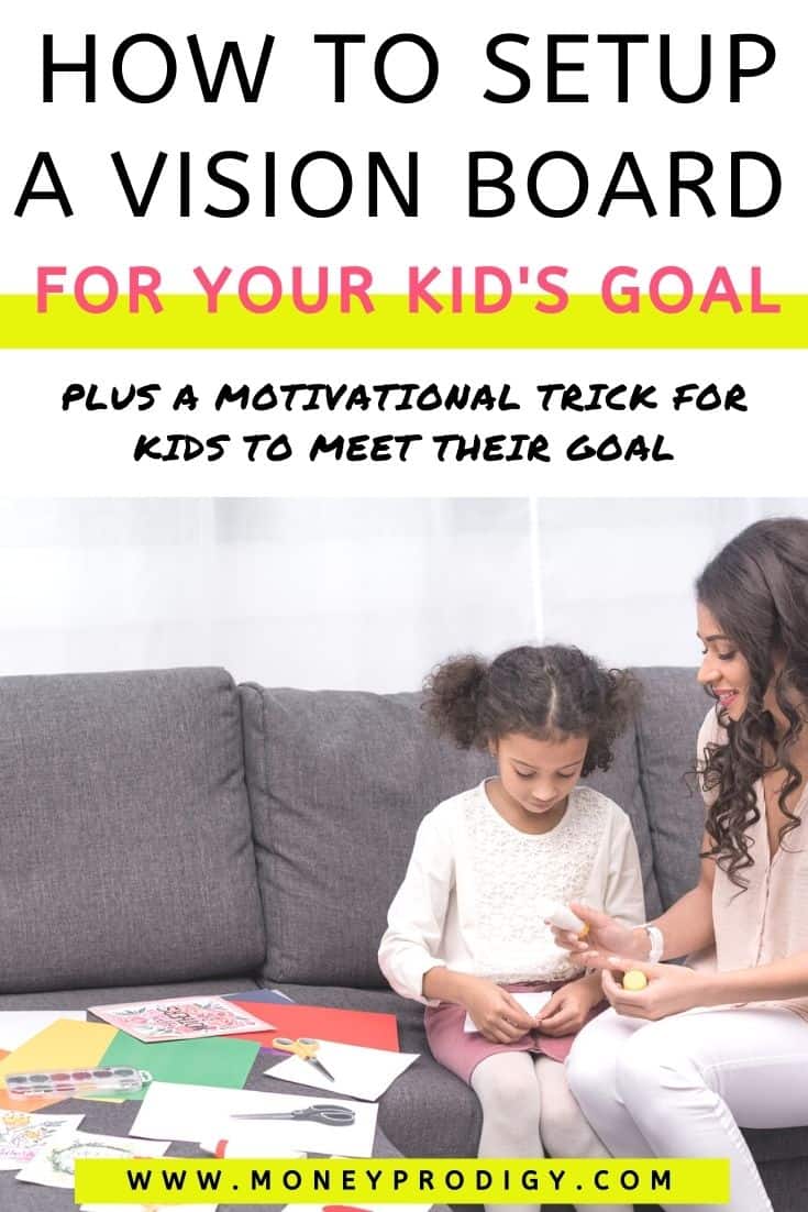 mother with younger daughter gluing together vision board, text overlay "a vision board for your kid's goal plus a motivation trick for kids to meet their goal"