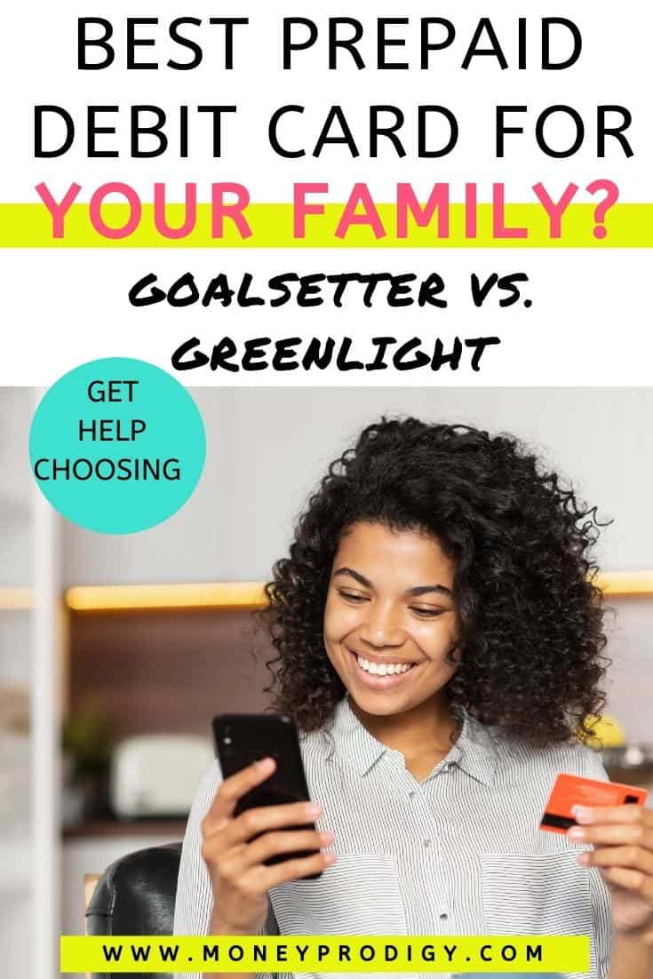 ="teen girl with prepaid debit card, smiling, text overlay "best prepaid debit card for your family? Goalsetter vs Greenlight"
