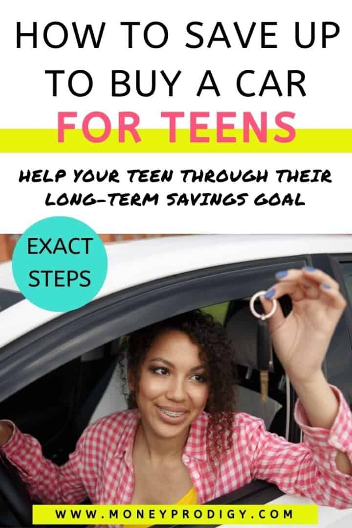 How to save for a car as a teenager a step by step guide 