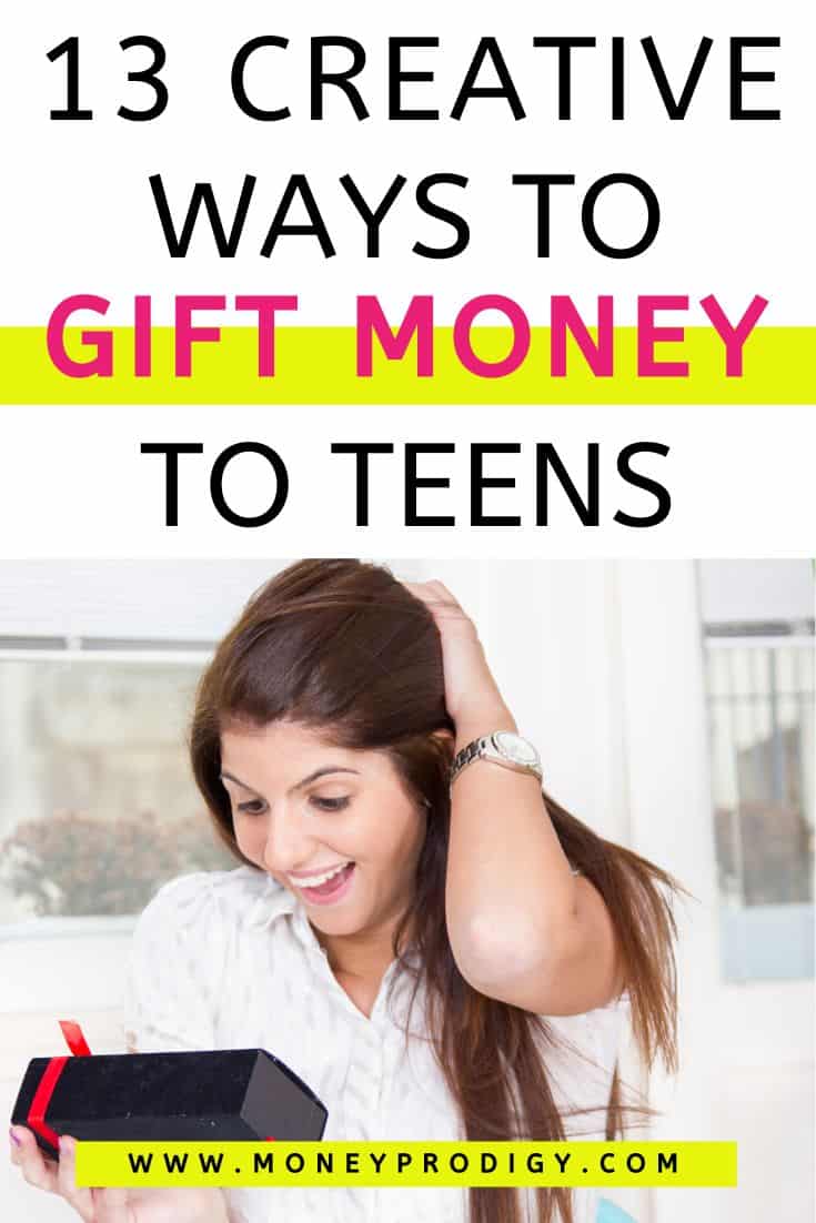 teenage girl opening small box with money in it, text overlay 9 creative ways to gift money to teens