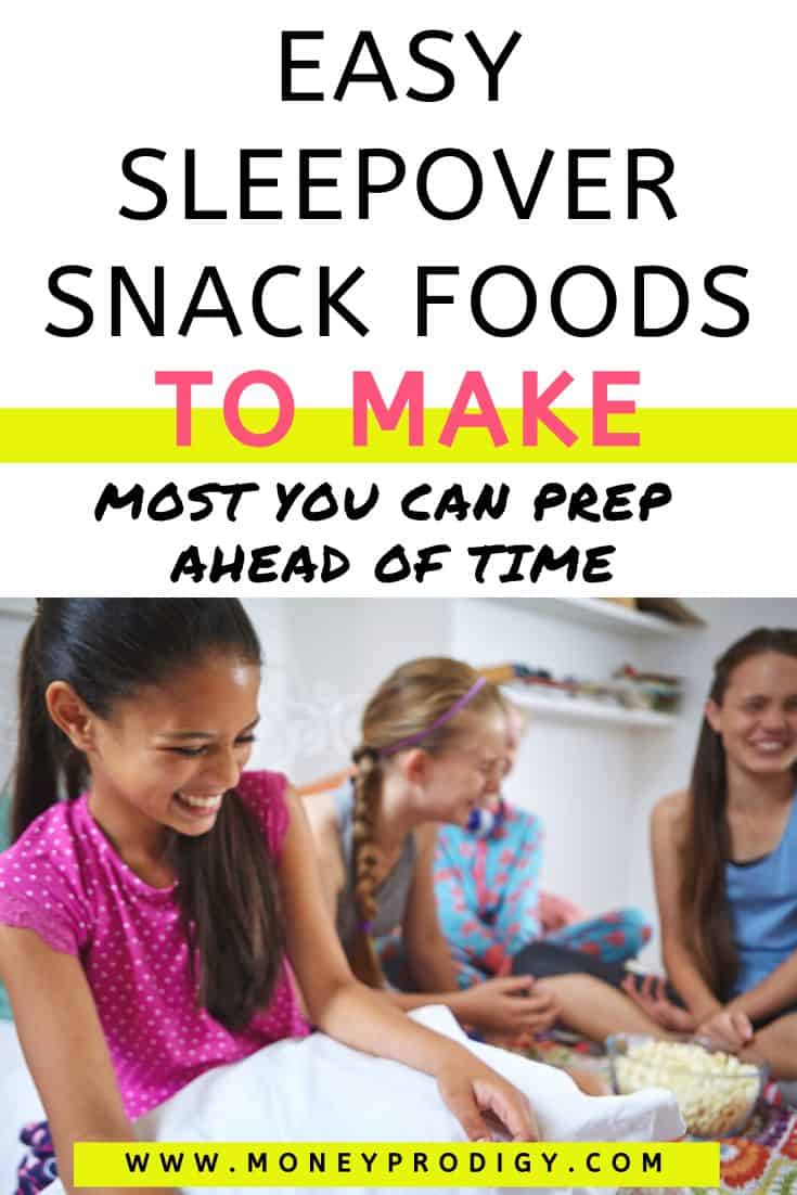 group of girls at slumber party laughing, text overlay "easy sleepover snack foods to make"