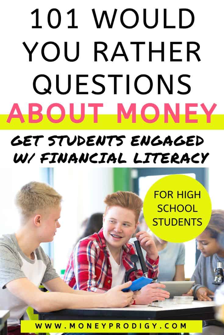 teen students at desk smiling and talking, text overlay "101 Would You Rather Questions about money for high school students"