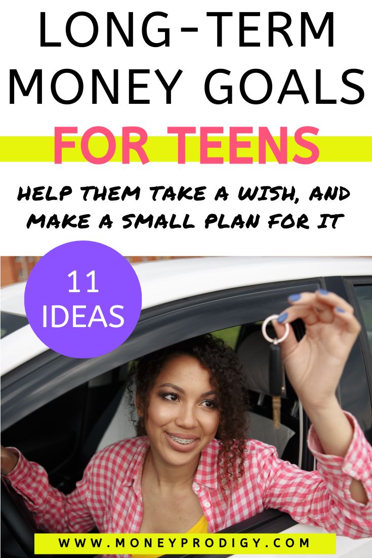 teen girl holding car keys outside new car window, text overlay "long term money goals for teens"