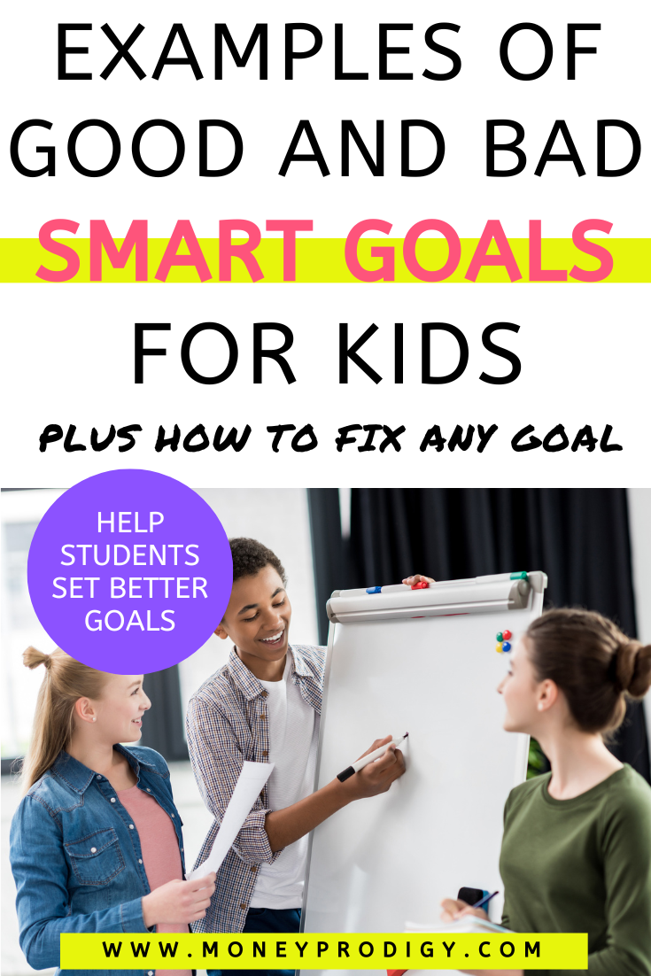 three teen students around whiteboard setting goal, text overlay "example good and bad smart goals for kids"