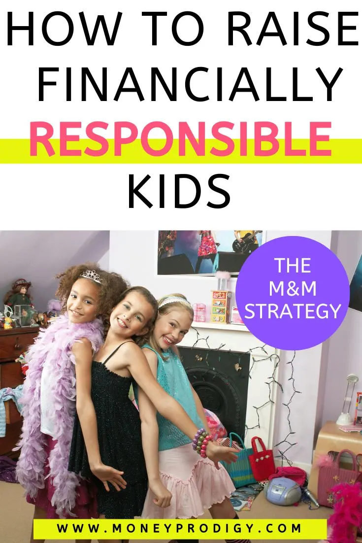 three preteen girls dressing up, text overlay "how to raise financially responsible kids"