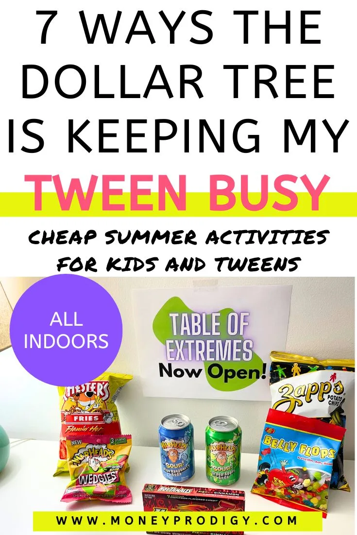 Printable "Table of Extremes" on wall, with lots of spicy and extreme tasting snacks, text overlay "7 ways the Dollar Tree is keeping my tween busy"